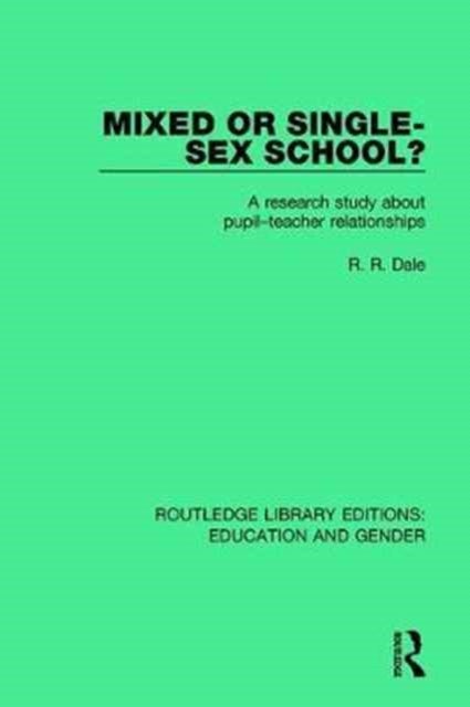 Mixed or Single-sex School? - A Research Study in Pupil-Teacher Relationships