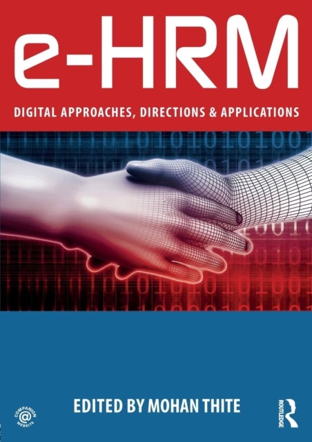 e-HRM - Digital Approaches, Directions & Applications