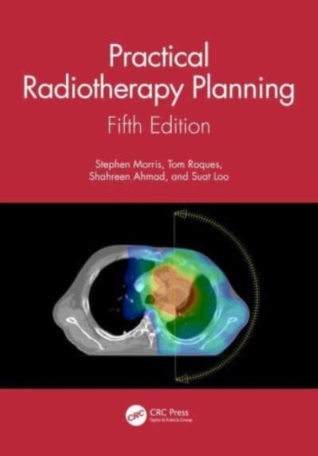 Practical Radiotherapy Planning - Fifth Edition