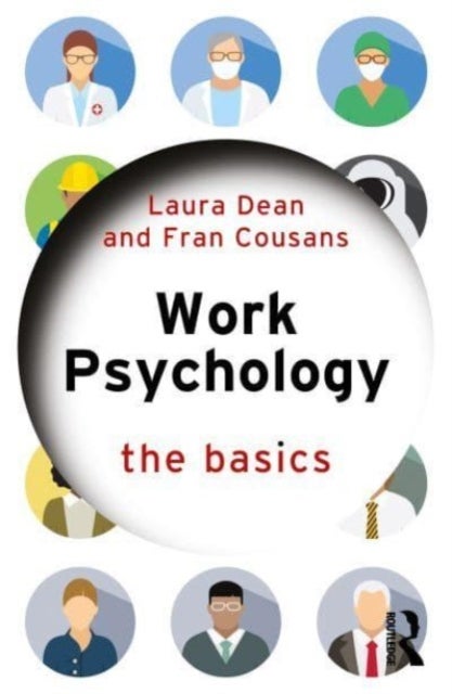 Work Psychology - The Basics