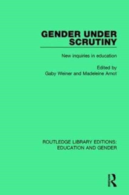 Gender Under Scrutiny - New Inquiries in Education