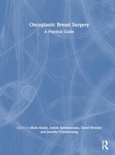 Oncoplastic Breast Surgery - A Practical Guide