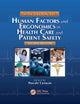 Handbook of Human Factors and Ergonomics in Health Care and Patient Safety
