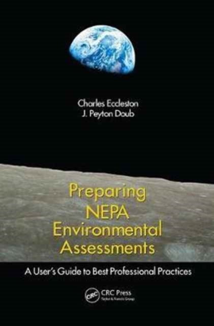 Preparing NEPA Environmental Assessments - A User’s Guide to Best Professional Practices