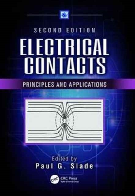 Electrical Contacts - Principles and Applications, Second Edition