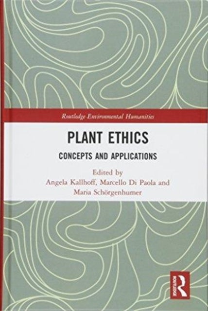 Plant Ethics - Concepts and Applications