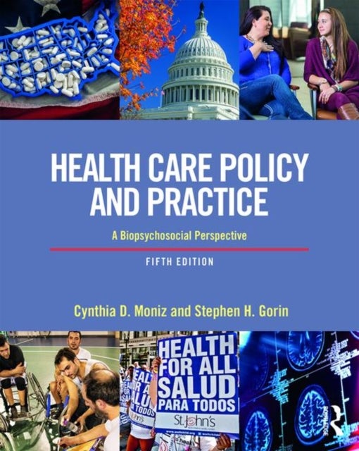Health Care Policy and Practice - A Biopsychosocial Perspective