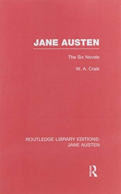 Jane Austen (RLE Jane Austen) - The Six Novels