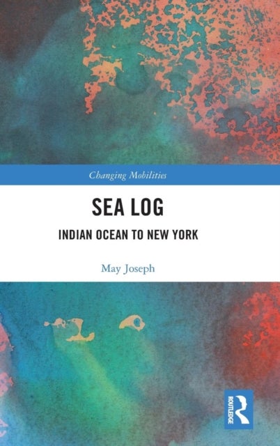 Sea Log - Indian Ocean to New York