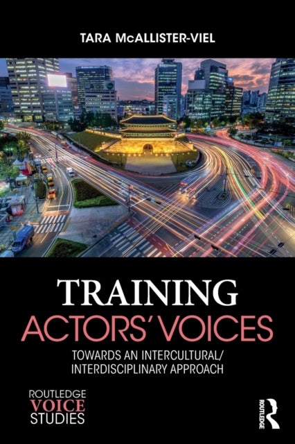 Training Actors' Voices - Towards an Intercultural/Interdisciplinary Approach