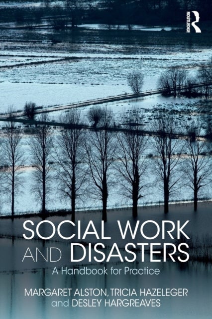 Social Work and Disasters - A Handbook for Practice