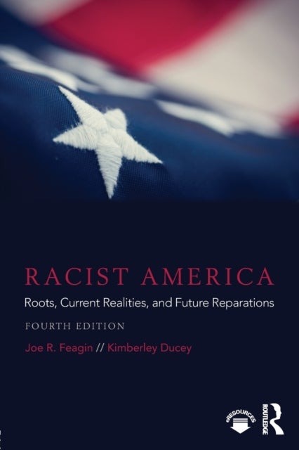 Racist America - Roots, Current Realities, and Future Reparations