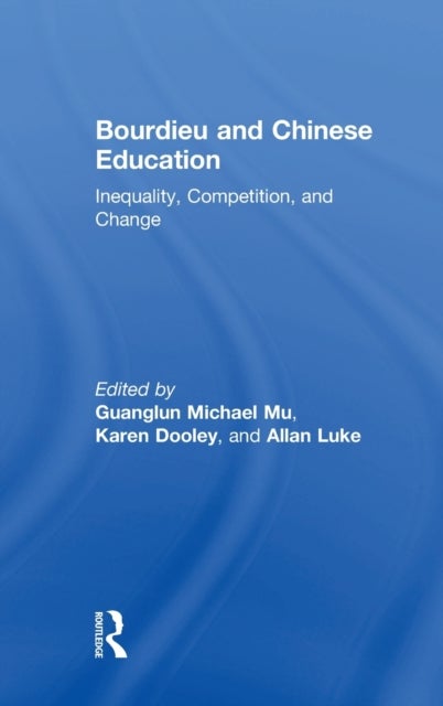 Bourdieu and Chinese Education