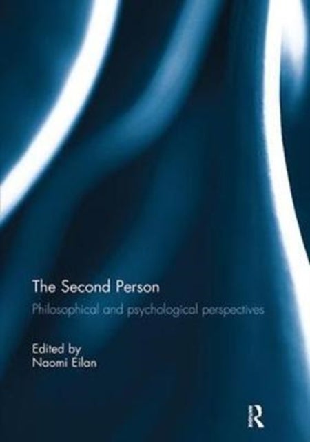 The Second Person - Philosophical and Psychological Perspectives