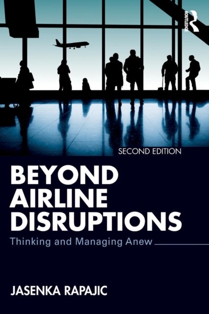 Beyond Airline Disruptions - Thinking and Managing Anew