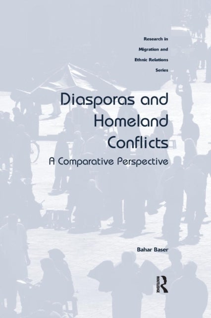 Diasporas and Homeland Conflicts - A Comparative Perspective