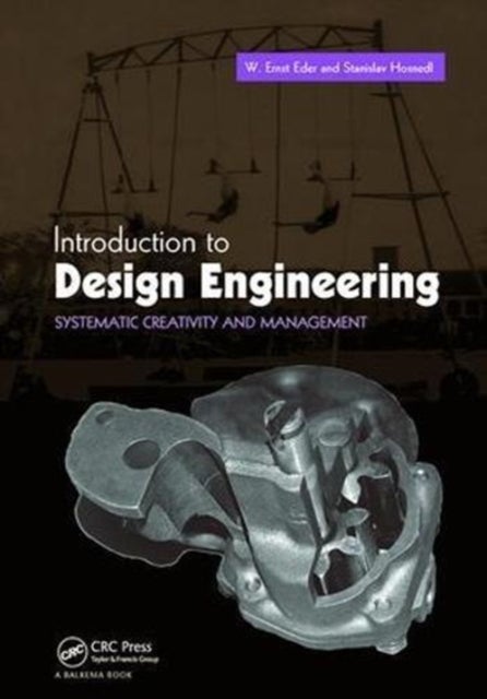 Introduction to Design Engineering - Systematic Creativity and Management