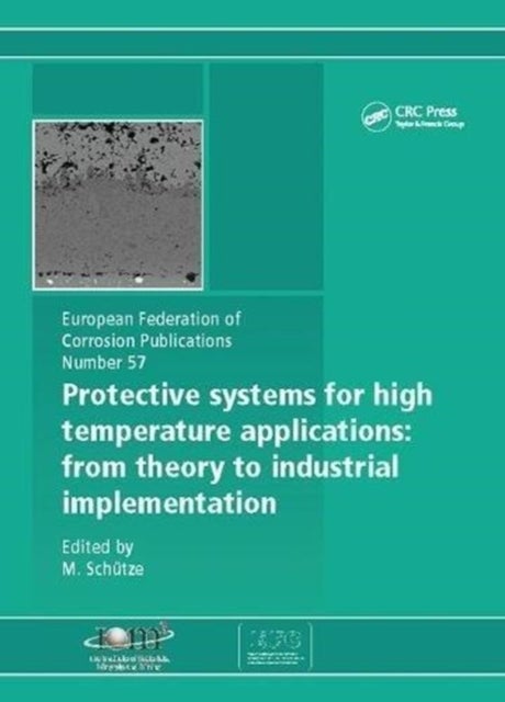 Protective Systems for High Temperature Applications EFC 57 - From Theory to Industrial Implementation