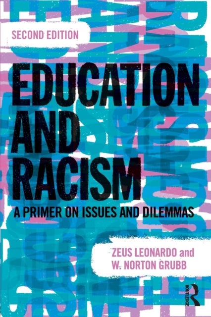 Education and Racism - A Primer on Issues and Dilemmas