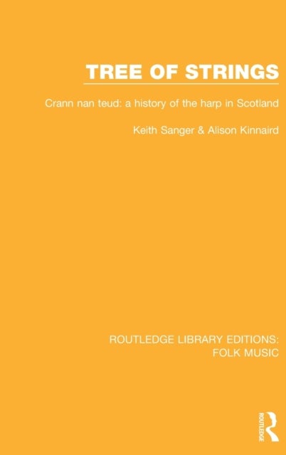 Tree of strings - Crann nan teud: a history of the harp in Scotland