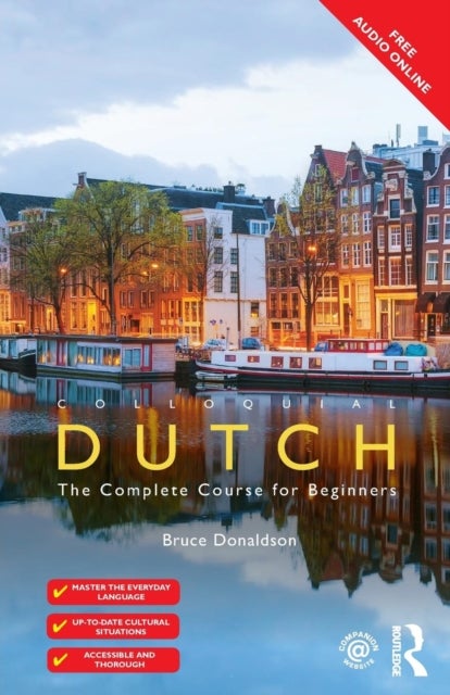 Colloquial Dutch - A Complete Language Course