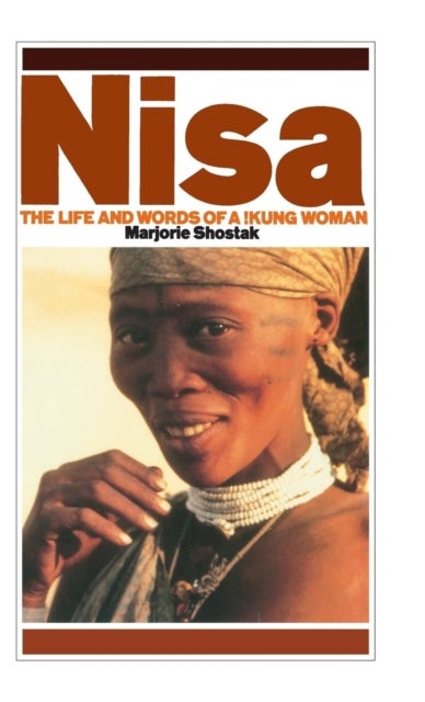 Nisa - The Life and Words of a !Kung Woman
