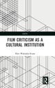 Film Criticism as a Cultural Institution
