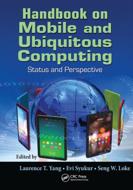 Handbook on Mobile and Ubiquitous Computing - Status and Perspective