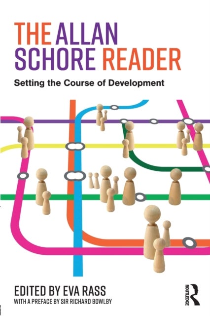 The Allan Schore Reader - Setting the course of development