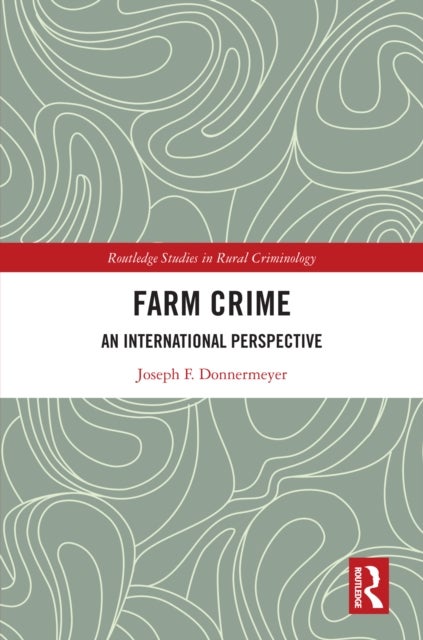 Farm Crime - An International Perspective