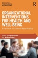 Organizational Interventions for Health and Well-being