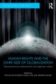 Human Rights and the Dark Side of Globalisation