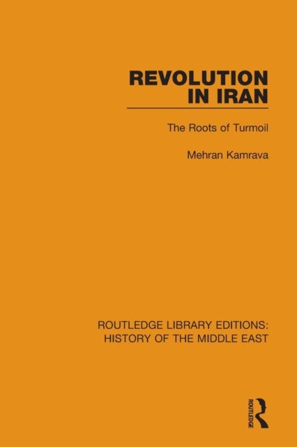 Revolution in Iran - The Roots of Turmoil