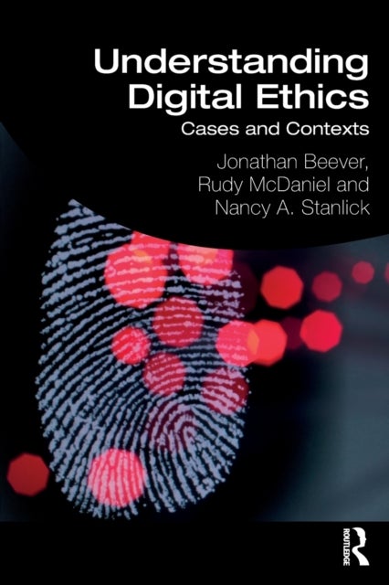Understanding Digital Ethics - Cases and Contexts