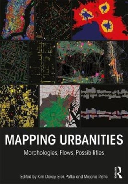 Mapping Urbanities - Morphologies, Flows, Possibilities