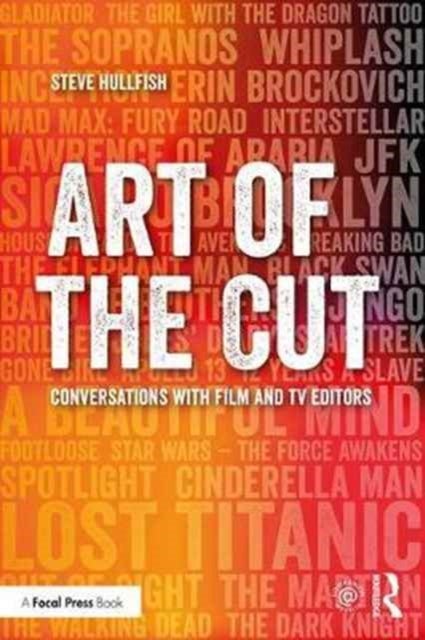 Art of the Cut - Conversations with Film and TV Editors