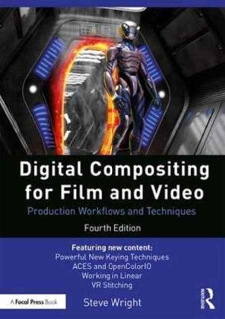 Digital Compositing for Film and Video - Production Workflows and Techniques