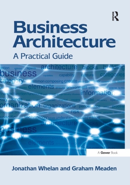 Business Architecture - A Practical Guide