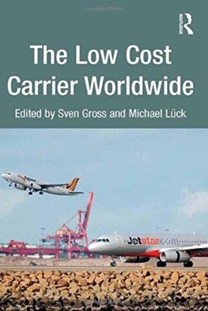 The Low Cost Carrier Worldwide