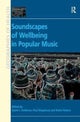 Soundscapes of Wellbeing in Popular Music