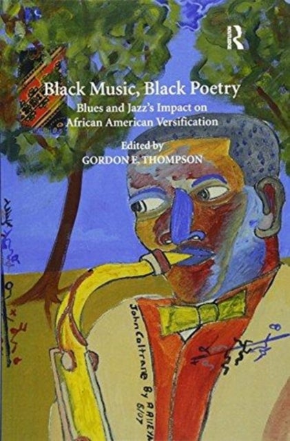 Black Music, Black Poetry - Blues and Jazz's Impact on African American Versification