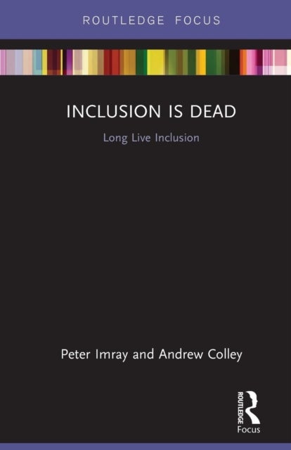 Inclusion is Dead - Long Live Inclusion