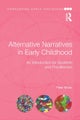 Alternative Narratives in Early Childhood