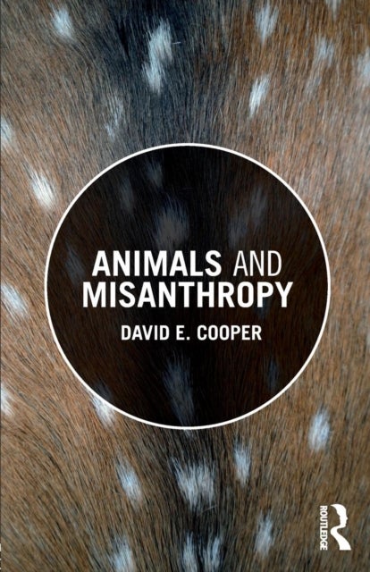 Animals and Misanthropy