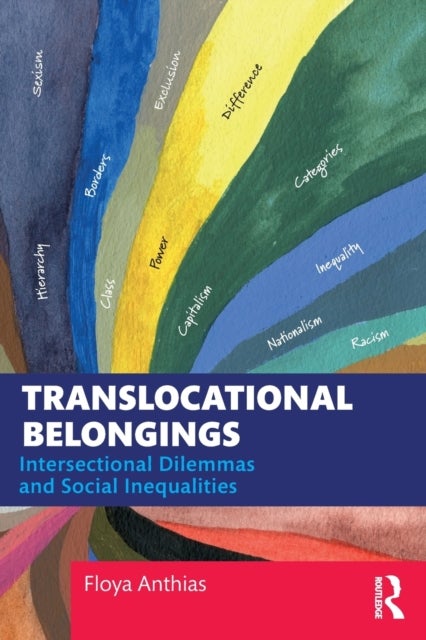 Translocational Belongings - Intersectional Dilemmas and Social Inequalities