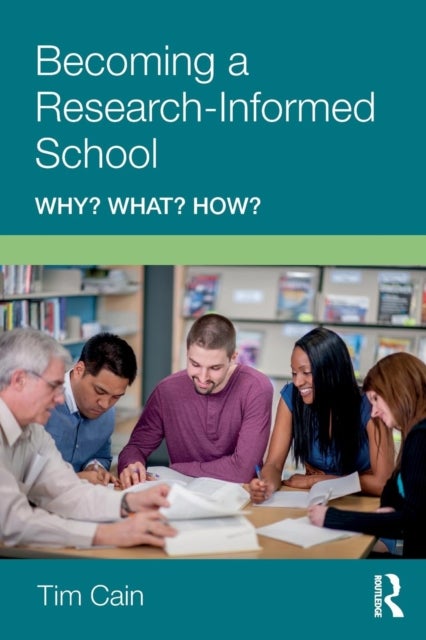 Becoming a Research-Informed School - Why? What? How?
