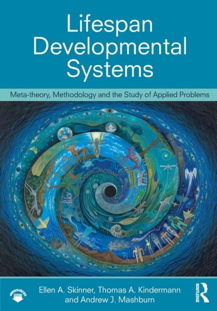Lifespan Developmental Systems - Meta-theory, Methodology and the Study of Applied Problems