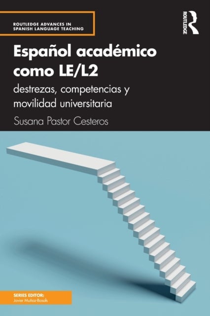 Espanol academico como LE/L2 - destrezas, competencias y movilidad universitaria