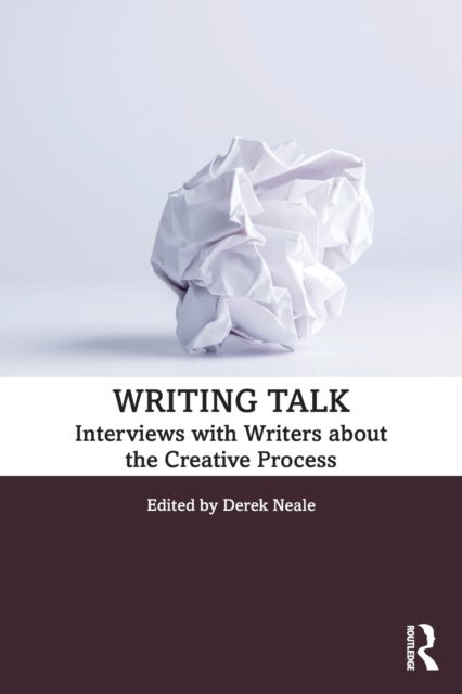 Writing Talk - Interviews with Writers about the Creative Process