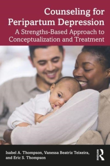 Counseling for Peripartum Depression - A Strengths-Based Approach to Conceptualization and Treatment